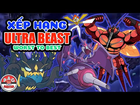 Xếp hạng 10 ULTRA BEAST từ YẾU đến MẠNH nhất | Worst to Best Ultra Beast of Pokemon | PAG Center