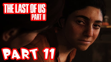 The Last of Us 2 Gameplay Walkthrough - Part 11 - Theater!