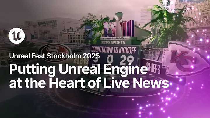 Putting Unreal Engine at the Heart of Live News | Unreal Fest Stockholm 2025