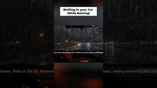 🌧️ Soft Piano for That "Waiting in the Car While It Rains" Feeling #asmr #relax #rain