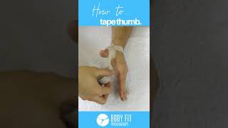 How To Tape Your Thumb