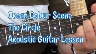 Ocean Colour Scene-The Circle-Acoustic Guitar Lesson.