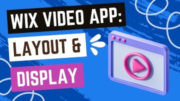 How To Change the Layout And Display of Your Wix Video Player