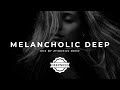 Melancholic Deepness &amp; Deep House Mix #1 | January 2023 by Zhoneus Deep