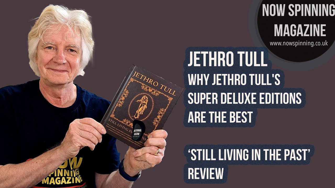 Why Jethro Tull's Super Deluxe Editions Are the Best – Still Living in the Past