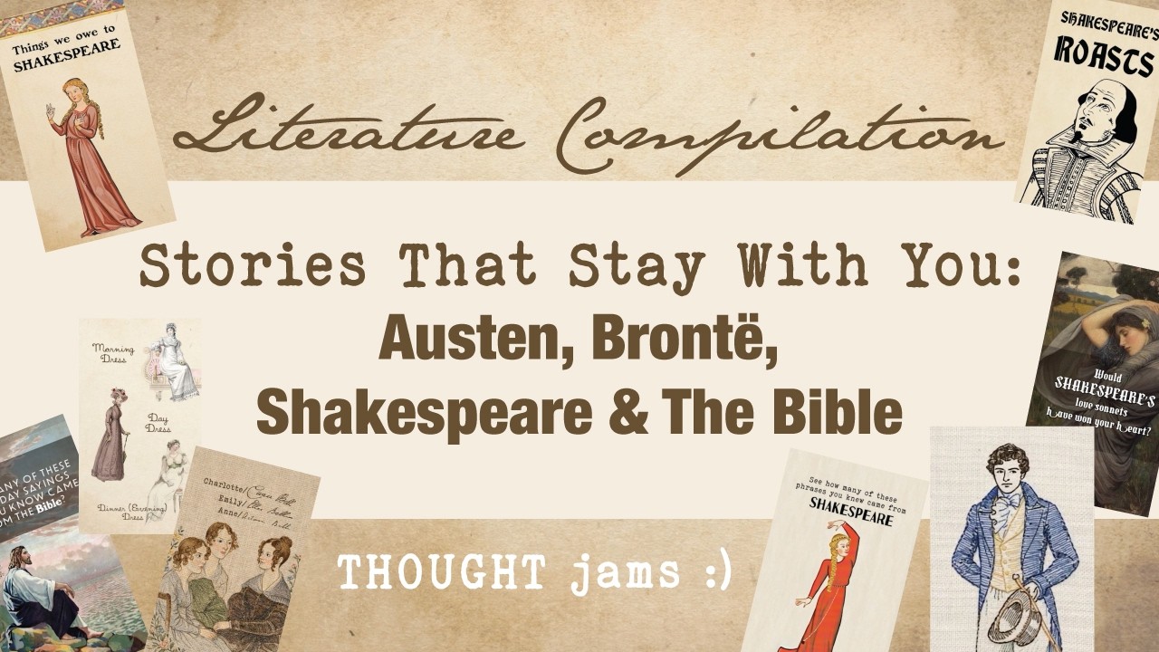 Stories That Stay With You: Austen, Brontë, Shakespeare & The Bible