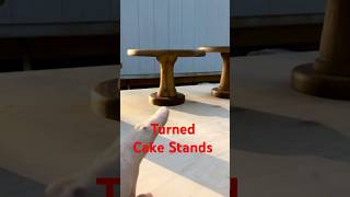 Turned Cake Stands #woodworking