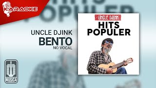 Miniatura del video "Uncle Djink - Bento (Karaoke Video) | No Vocal"