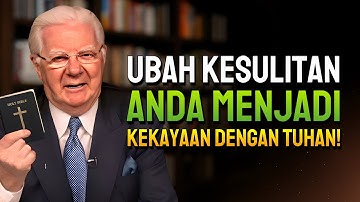 Dengarkan Audio Ini dan Aktifkan Berkat Ilahi yang Mengubah Kesulitan Menjadi Kemakmuran (Bob Proc.)