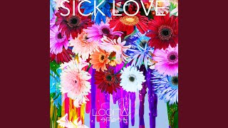 SICK LOVE