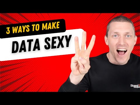 How to present DATA in a sexy way