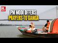 PM Modi Offers Prayers To Ganga At Hooghly Riverbank, Reiterates Development Commitment