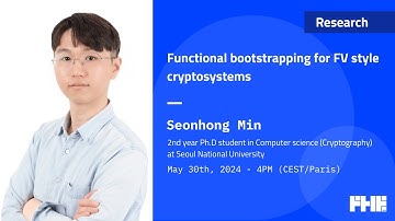 052 Functional bootstrapping for FV style cryptosystems w/ Seonhong Min