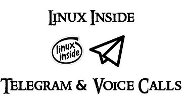 Linux Inside - Telegram & Voice Calls