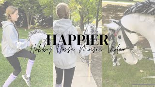 Happier || Hobby Horse 
