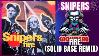 Snipers - Fire (Solid Base Remix)(1994)