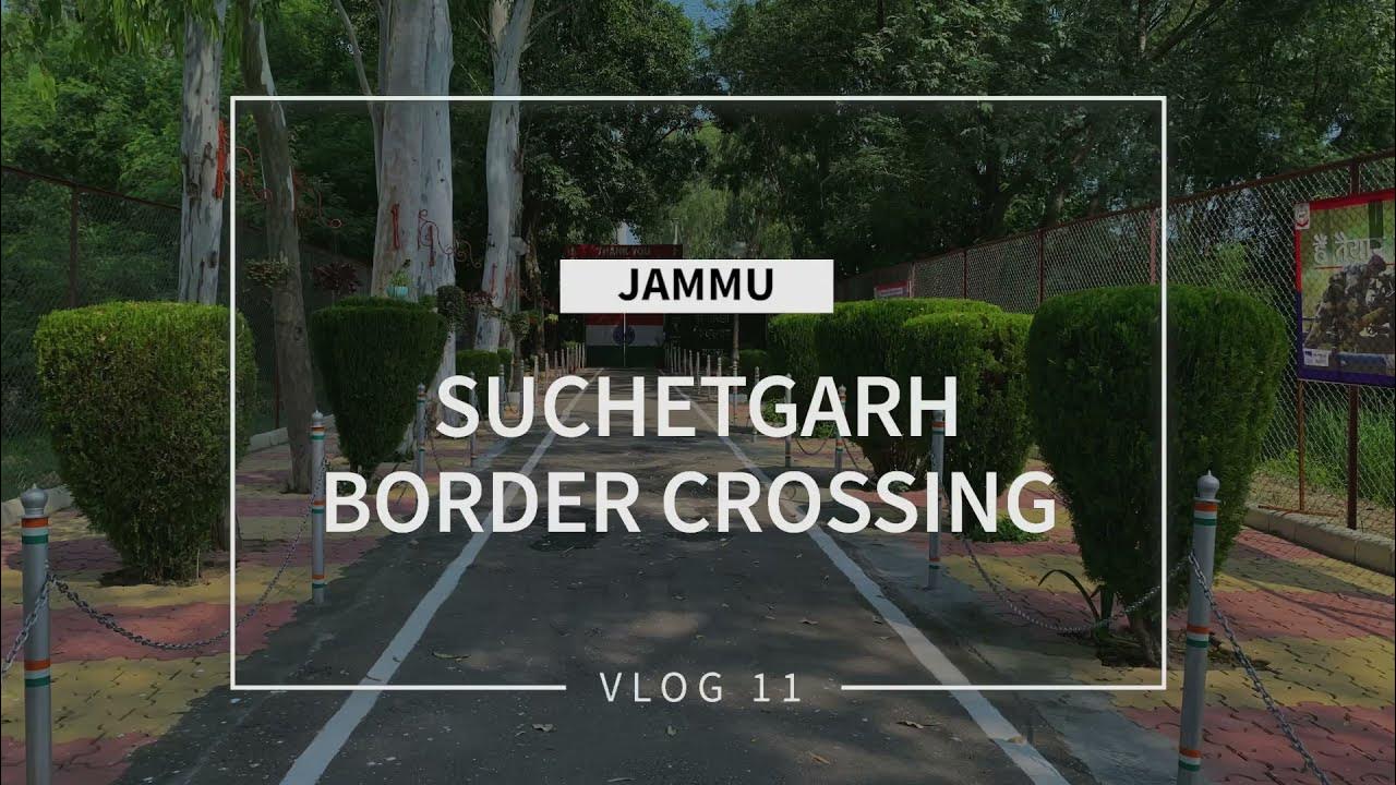 India Pakistan border Suchetgarh, Jammu and Kashmir YouTube