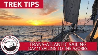Transatlantic Sailing - Day 11 Sailing to Azores | Trek Tips