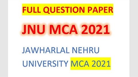 JNU MCA EXAM 2021-Full Question Paper-Jawaharlal Nehru University