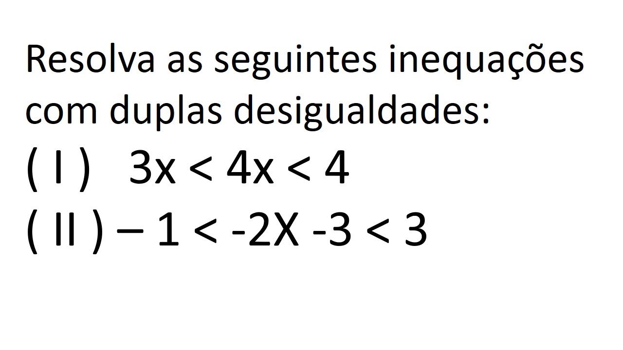 Resolu o De Inequa es Com Duplas Desigualdades YouTube resolu-o-de-inequa-es-com-duplas-desigualdades-youtube