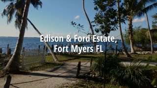 The Edison Ford Winter Estates - Fort Myers FL