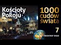 1000 cudów świata - Kościoły Pokoju  - Lektor PL