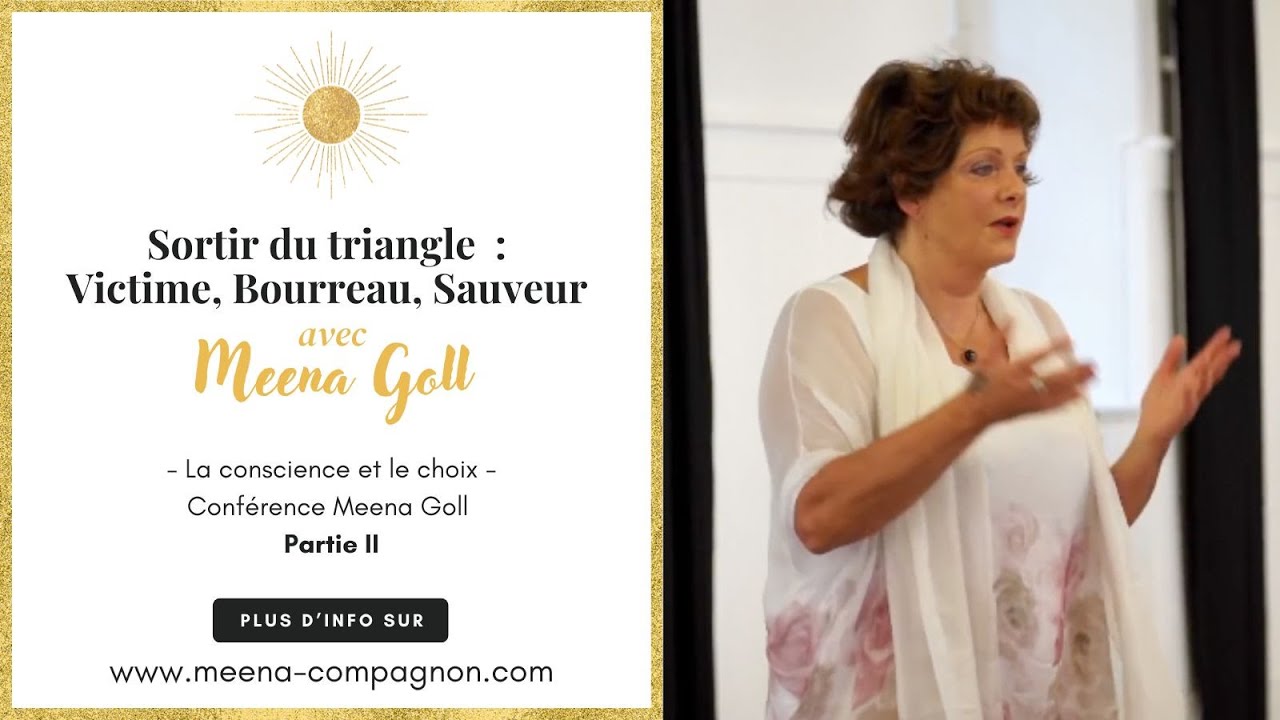 Sortir du triangle Victime, Bourreau, Sauveur -La conscience et le choix  - Partie II