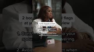 2 Body-Language Red-Flags At Your USCIS Interview