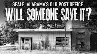 Seale Alabama s Old Post Office Will a Buyer Save it