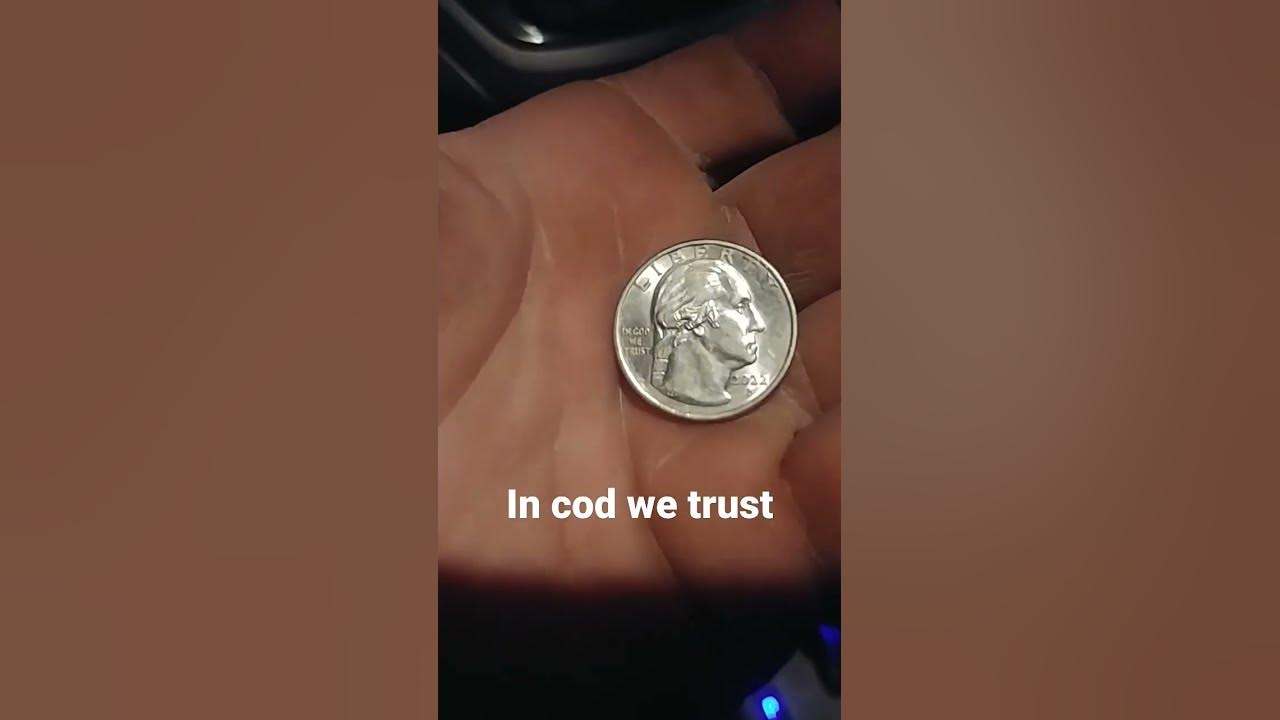 IN COD WE TRUST 2022quarters error cod money change YouTube