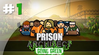 Prisonniers Agriculteurs ! - #1 Prison Architect, Going Green