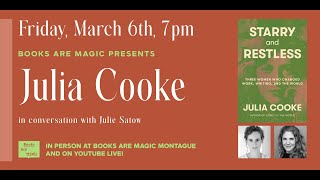 Julia Cooke: Starry and Restless w/ Julie Satow