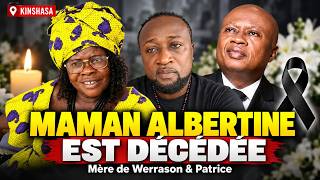 LE DÉCÈS DE LA MÈRE DE WERRASON ET PATRICE NGOY MUSOKO 