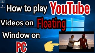 Watch Youtube Videos on Desktop Screen Always on Top | Youtube Floating Window for PC screenshot 4