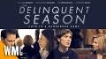 Video for The Delinquent Season 2018 watch online