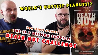 Two idiots attempt the 13.2 MILLION SCOVILLE DEATH NUT CHALLENGE | #DeathNutChallenge