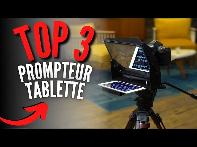 Meilleur Prompteur 2023 (pour tablette et smartphone) 