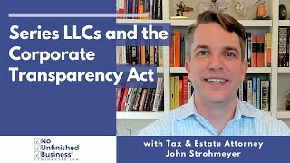 How should Series LLCs report under the Corporate Transparency Act?
