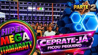 LANÇAMENTO DA NOVA HIPER MEGA ITAMARATY NO CEPRAMA. PARTE 2