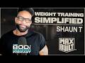 Simplified Weight Lifting for Muscle and Strength. This is MAX BUILT | EP 61: Shaun T