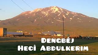 Dengbêj Hecî Abdulkerim _ Mendana Şewıti Resimi