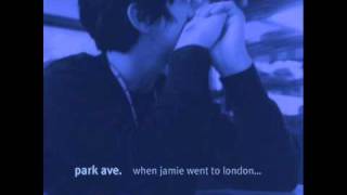Video thumbnail of "Park Ave. - It's A Life"