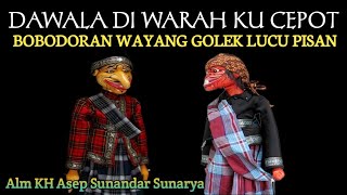 Dawala Di Warah Ki Si Cepot _ Wayang Golek Si Cepot Pikaseurieun Full Video HD