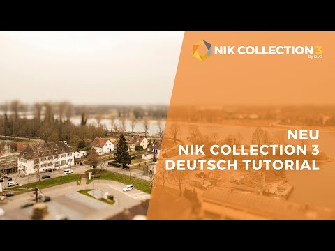 Nik Collection 3 Tutorial Deutsch