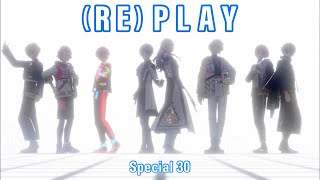(100%) (RE)PLAY [Special 30] Amazing Perfect Combo [あんスタMusic]