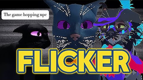 Flicker the game hopping npc |ROBLOX CREEPYPASTA|
