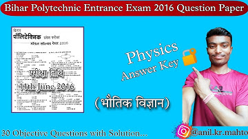 Bihar Polytechnic Exam 2016 Question Paper Solution |DCECE 2016| Physics Answer key - Anil Mahto Sir