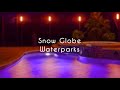 Snow globe  waterparks  lyrics