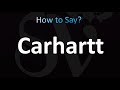 How to Pronounce Carhartt (correctly!)