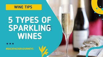 5 Types of Sparkling wines!